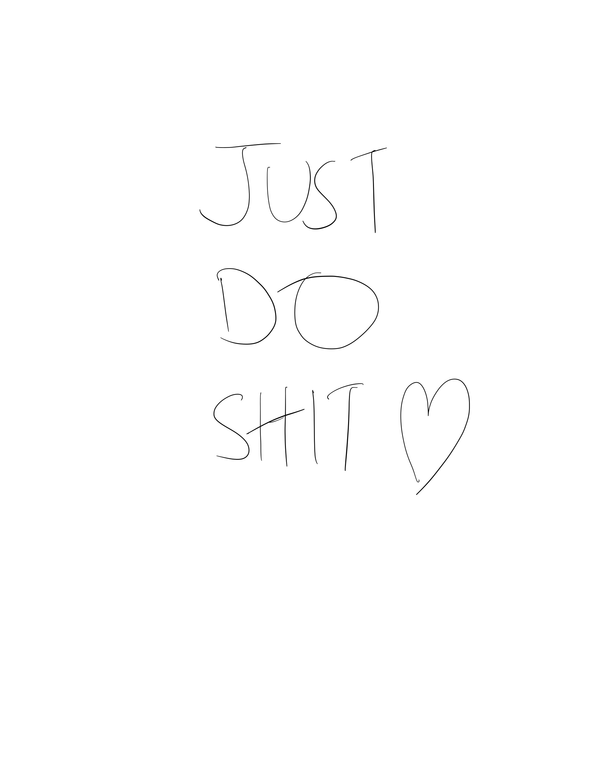 Just do shit